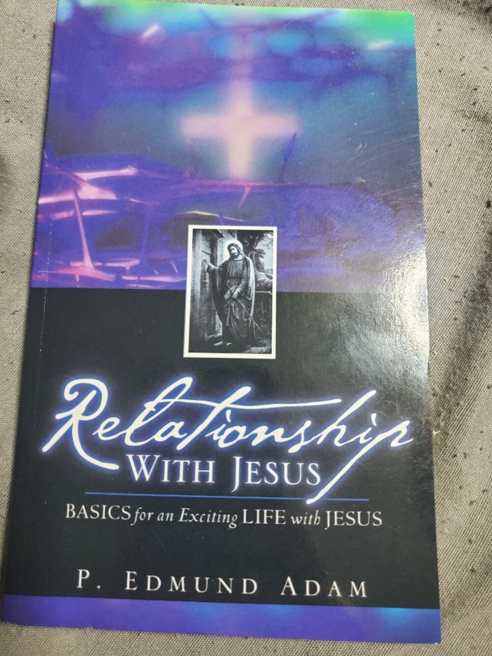 Relationship With Jesus [paperback] Adam, P. Edmund